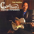 Tom Haddox Cowboy Chords and Unitic Friends CD Cover